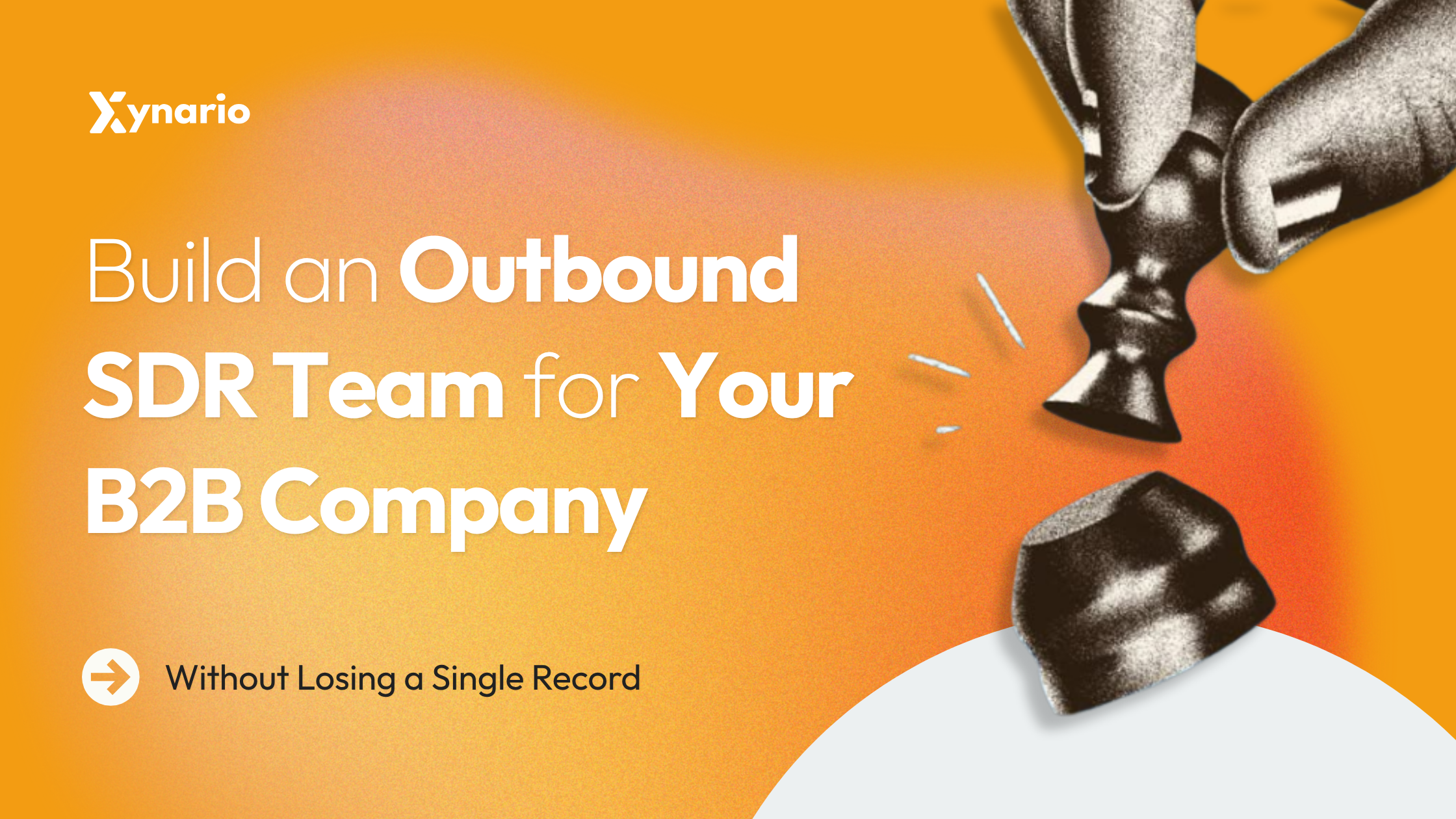 How to Build an Outbound SDR Team for Your B2B Company