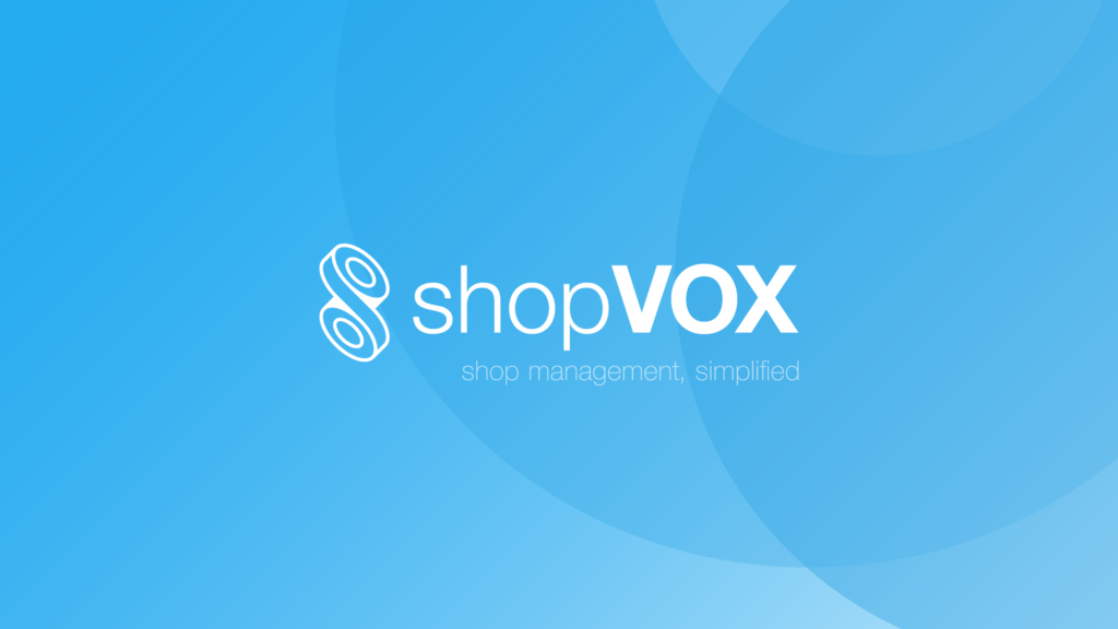 specialized management software like ShopVox